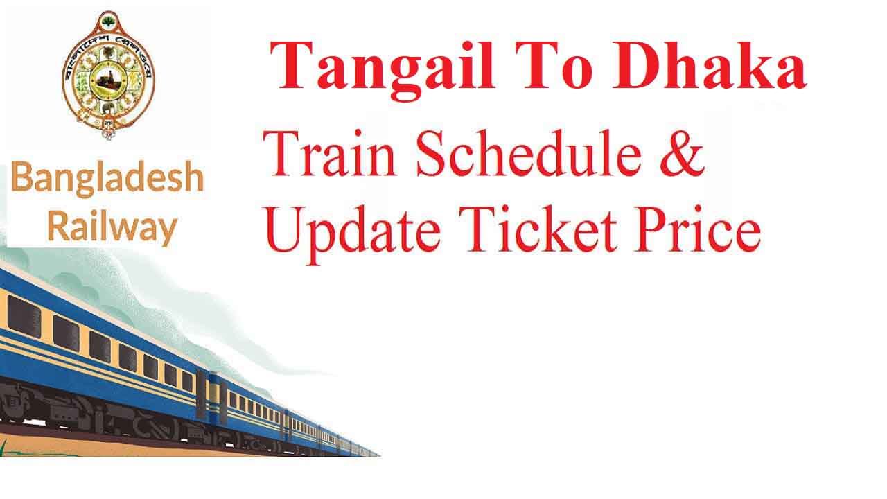 Tangail To Dhaka Train Schedule