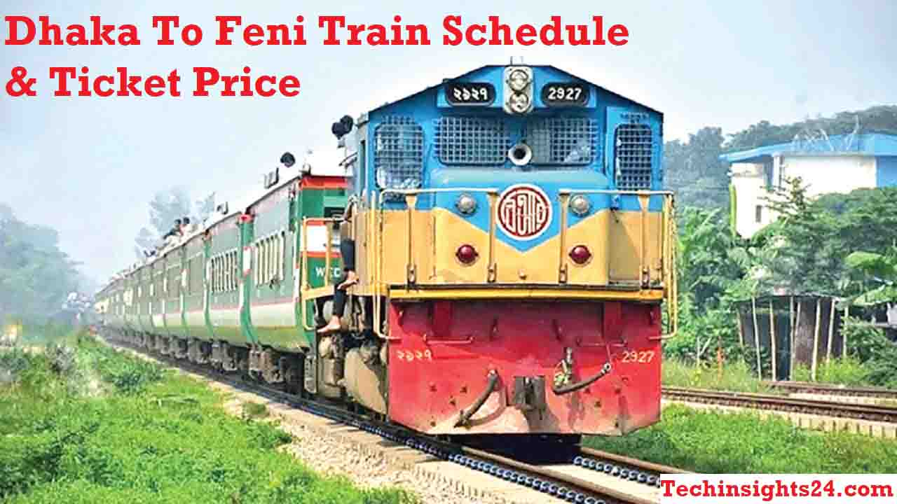 Dhaka To Feni Train Schedule