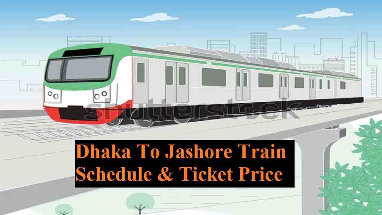 Dhaka to Jashore Train schedule