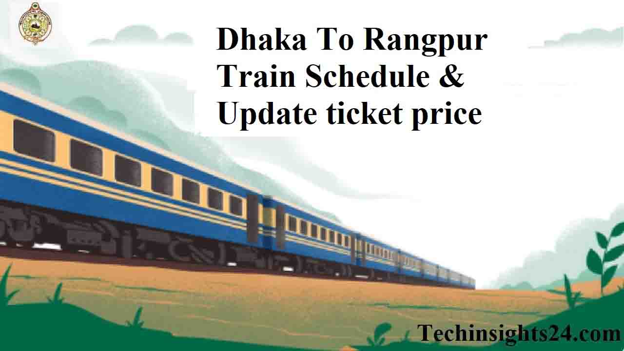 Dhaka to Rangpur Train Schedule