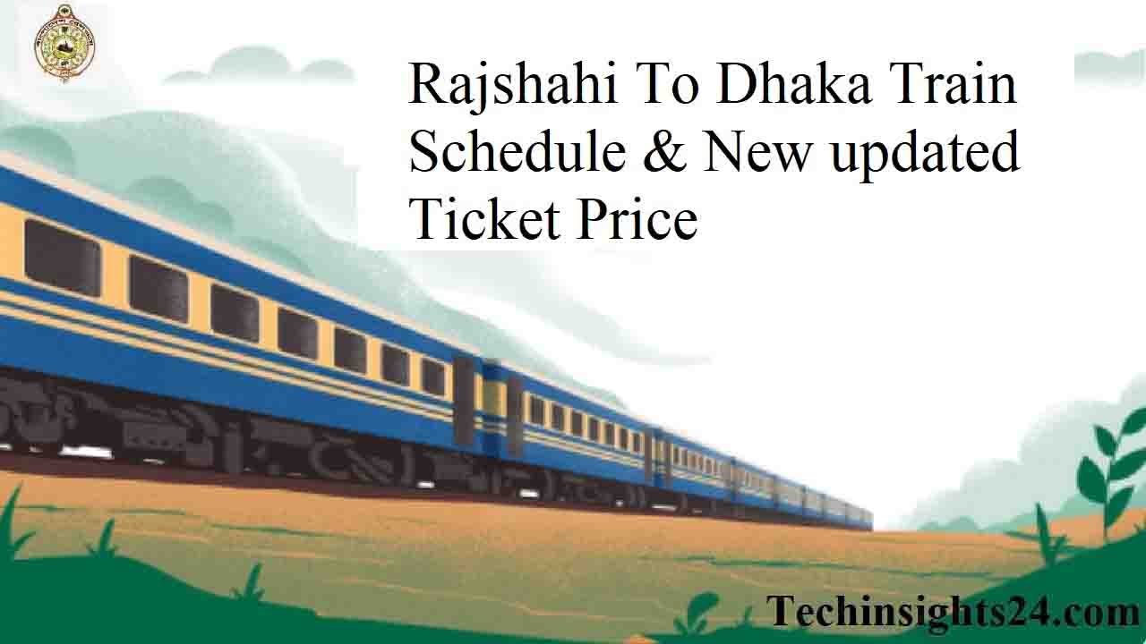 Rajshahi To Dhaka Train Schedule