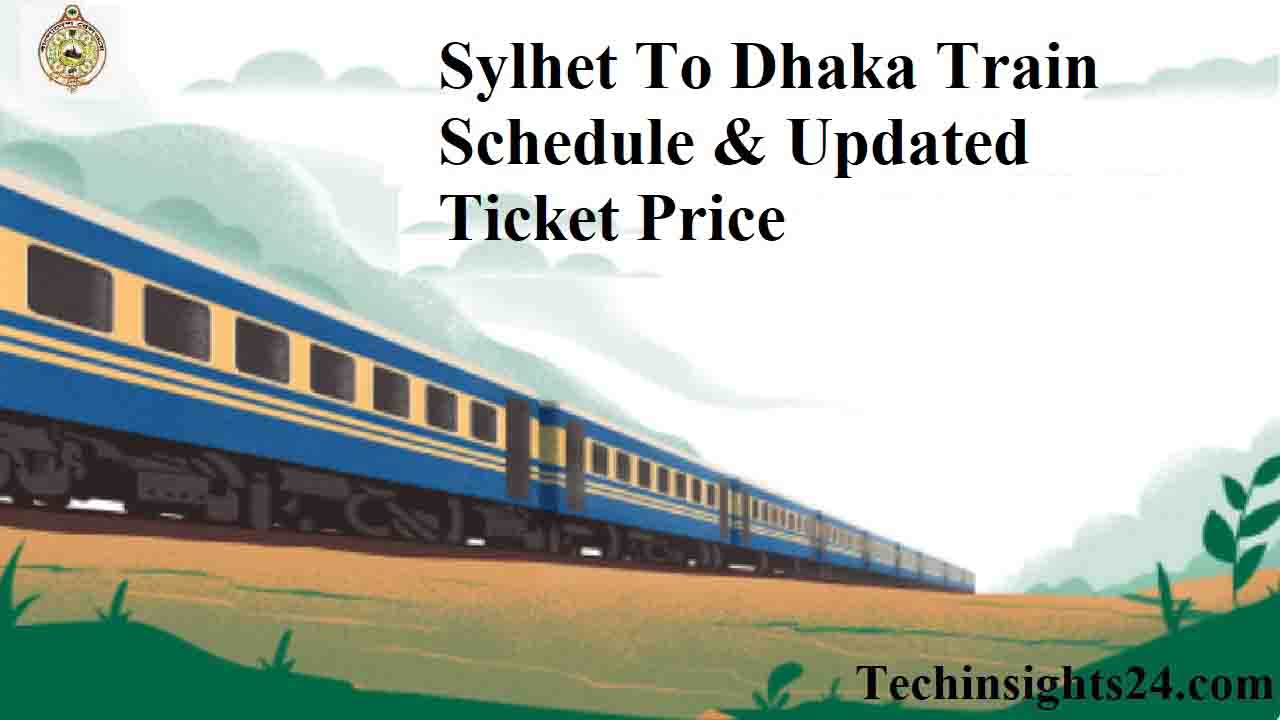 Sylhet To Dhaka Train Schedule